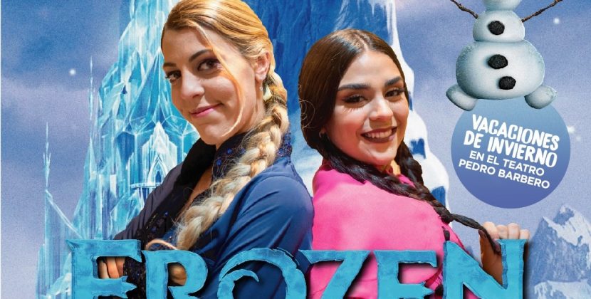 “Frozen” se presentará en el teatro ´Pedro Barbero durante la segunda semana de vacaciones de invierno