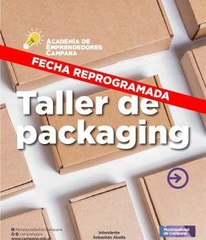 El Taller de Packaging gratuito para emprendedores tiene nueva fecha-REPROGRAMADA PARA EL 2 DE OCTUBRE A LAS 14 HS.